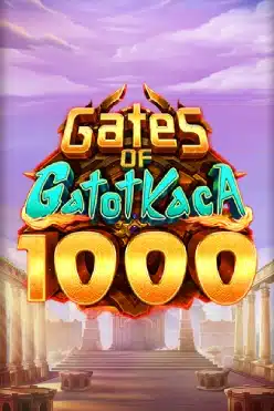 Gates of Gatot Kaca 1000